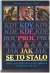 Reader´s Digest Výběr, Kdy,Kde,Proč a jak se to stalo, Nejdramatičtější události, které změnily svět