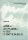 Experiment a pseudoexperiment při studiu perspektivních materiálů =