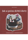 Jak se pečou skřítčí dorty