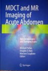 MDCT and MR Imaging of Acute Abdomen