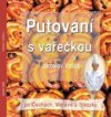 Putování s vařečkou 