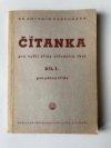 ČÍTANKA PRO VYŠŠÍ TŘÍDY STŘEDNÍCH ŠKOL DÍL 1. PRO PÁTOU TŘÍDU GYMNAZIÍ A REÁLEK