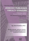 Rizika staveb, příčiny vzniku poruch, důsledky poruch a způsob hodnocení