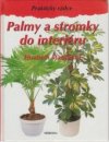 Palmy a stromky do interiéru