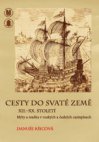 Cesty do Svaté země XII.–XX. století