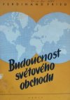 Budoucnost světového obchodu