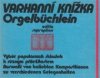 Varhanní knížka Orgelbüchlein