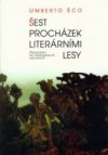 Šest procházek literárními lesy