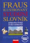 Fraus ilustrovaný studijní slovník německo-český, česko-německý