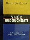 Směr budoucnosti