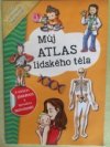 Můj atlas lidského těla