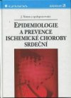 Epidemiologie a prevence ischemické choroby srdeční