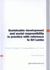 Sustainable development and social responsibility in practice with reference to Sri Lanka