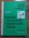 Vyučování pěstitelským a chovatelským pracím v 9. ročníku