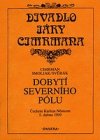 Dobytí Severního pólu Čechem Karlem Němcem 5. dubna 1909