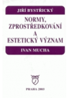 Normy, zprostředkování a estetický význam