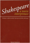 Shakespeare a teorie interpretace