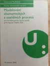 Modelování ekonomických a sociálních procesů