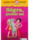 Ségra, prober se!