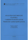 Ovlivňování chování člověka v krizových situacích