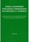 Česká a slovenská výkladová lexikografia na začiatku 21. storočia