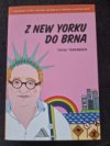 Z New Yorku do Brna