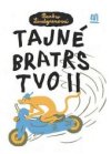 Tajné bratrstvo II