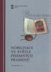 Nobilitace ve světle písemných pramenů