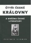 Čtyři české královny a kněžna české literatury