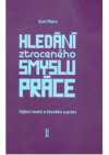 Hledání ztraceného smyslu práce