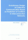 Evolutionary design of collective communication based on prediction of conflicts in interconnection networks