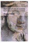 Hydration of natural cements