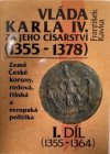 Vláda Karla IV. za jeho císařství (1355-1378)