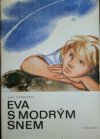 Eva s modrým snem