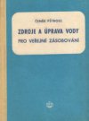 Zdroje a úprava vody pro veřejné zásobování