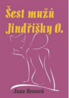 Šest mužů Jindřišky O.