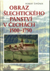 Obraz šlechtického panství v Čechách 1500-1750