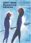 2001-2008 - Nesmírná odysea