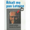 Říkali mu pan Letnice