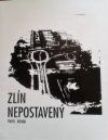 Zlín nepostavený