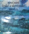 Současné české a slovenské umění