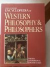 The concise encyclopedia of western philosophy & philosophers