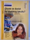 Chcete se dostat na lékařskou fakultu?