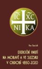   45 Kč Exerciční hnutí na Moravě a ve Slezsku v období 1850-2020