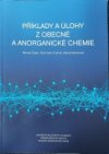 Příklady a úlohy z obecné a anorganické chemie