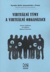 Virtuální týmy a virtuální organizace