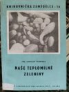 Naše teplomilné zeleniny