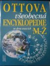 Ottova všeobecná encyklopedie ve dvou svazcích.