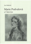 Marie Podvalová a Čakovice