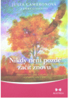 Nikdy není pozdě začít znovu 